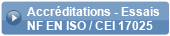 Accr&eacute;ditations - Essais NF EN ISO / CEI 17025